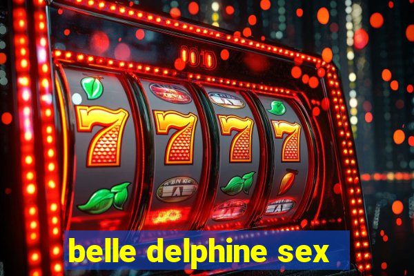 belle delphine sex